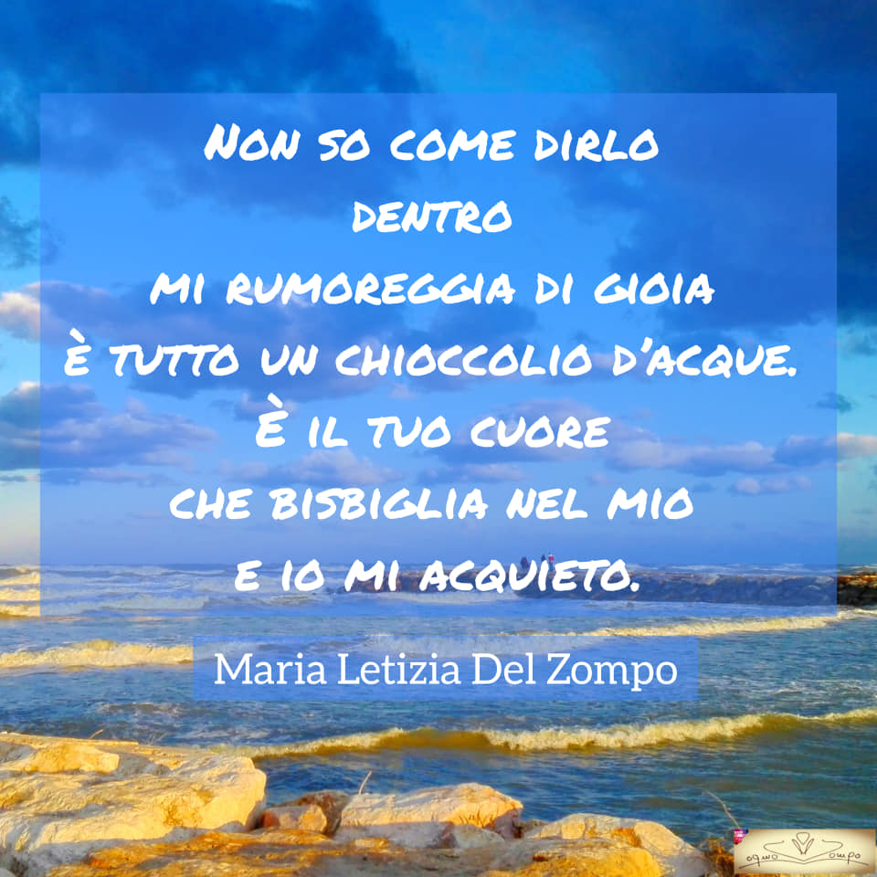 Poesie sulla gioia e la feicità - Non so come dirlo - Maria Letizia Del Zompo