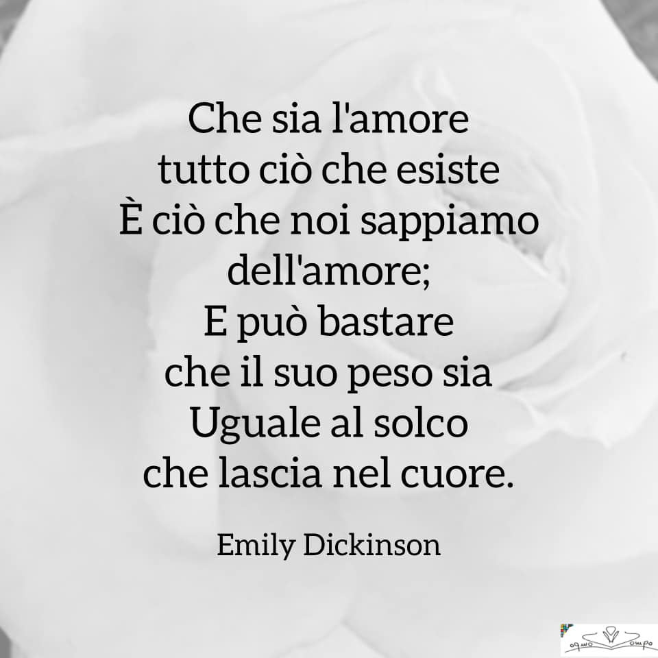 Poesie di Emily Dickinson - Che sia l'amore tutto ciò che esiste