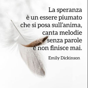 Poesie sulla gioia e la felicità - Poesie di Emily Dickinson - La speranza