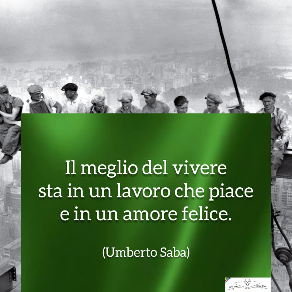 Festa dei lavoratori - Frasi - Umberto Saba