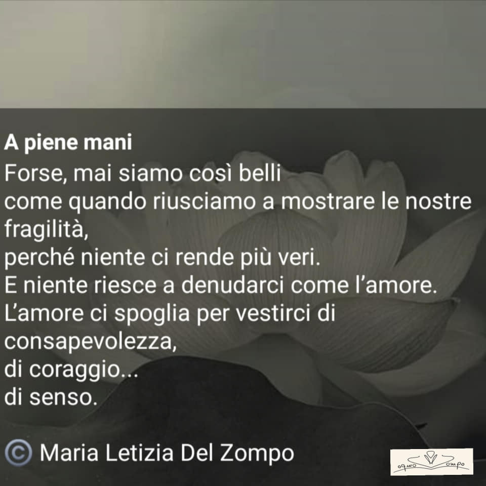 POESIE E PENSIERI SULLA VITA - Maria Letizia Del Zompo - La bellezza della fragilità. 