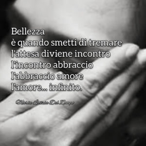 Poesie che fanno bene all'anima - Poesie-damore-brevi-Bellezza-è-Maria-Letizia-Del-Zompo