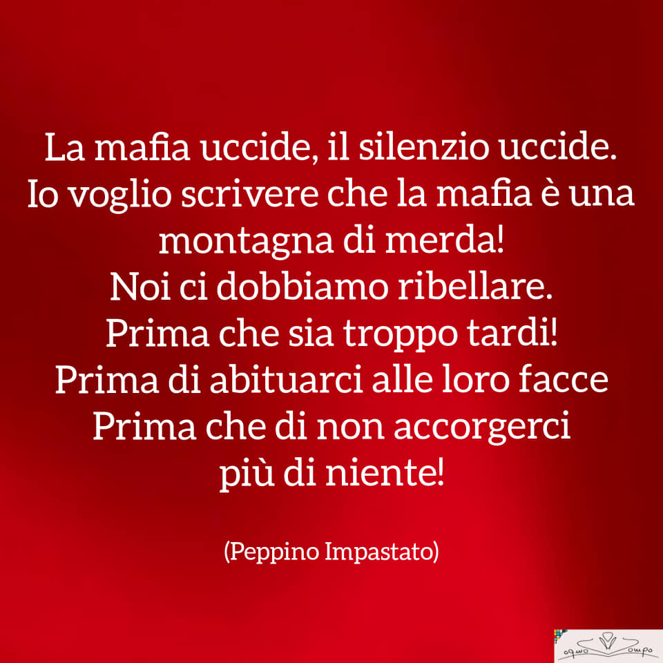 Festa della Liberazione - Frase di Peppino Impastato - La mafia è una montagna di merda