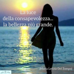 Da una donna per le donne - Cos'è la bellezza? La luce della consapevolezza - La bellezza più grande - Maria Letizia del Zompo