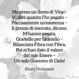 Poesie di Emily Dickinson - Ho preso un sorso di vita