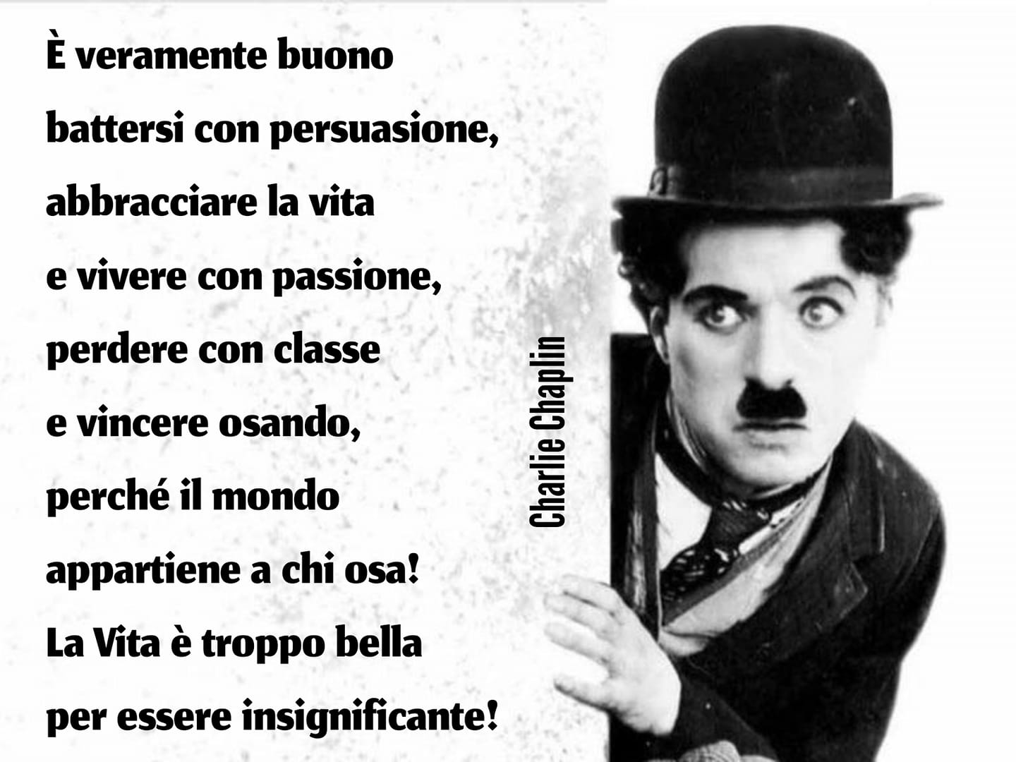 Ho perdonato errori imperdonabili - Charlie Chaplin